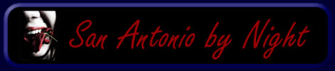 San Antonio by Night - a resource for Vampire: the Requiem San Antonio by Night